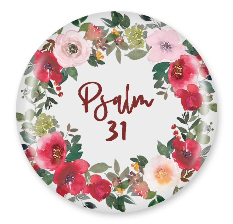 Psalm 31 58mm Pinback Button